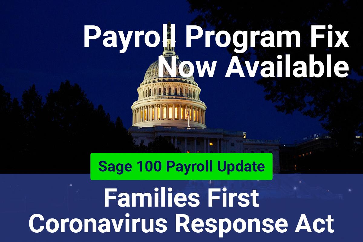Now Available: Sage 100 Payroll Program Fix for Families First Coronavirus Response Act