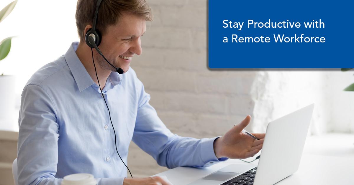 Stay Productive Remote Workforce