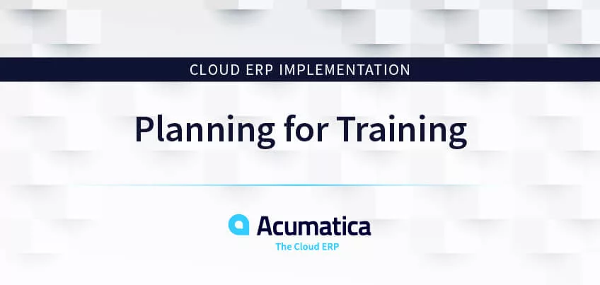 Acumatica Cloud ERP Implementation