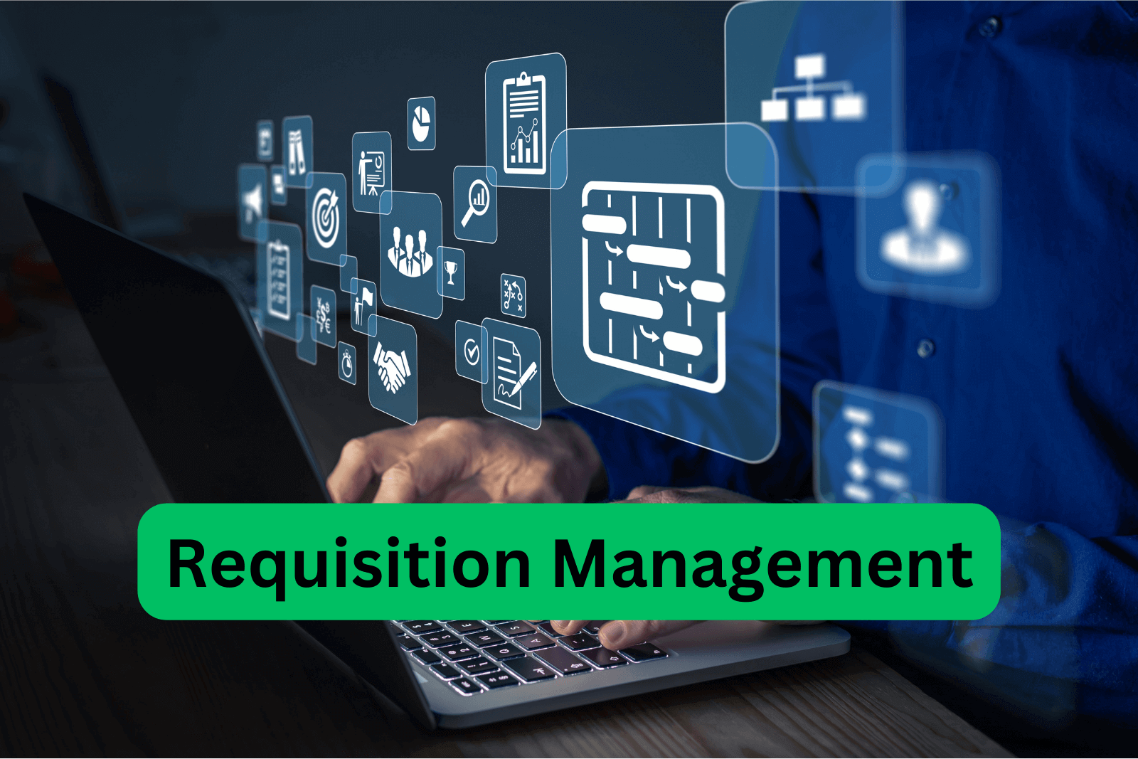 The Art of Requisition Management: An In-Depth Guide